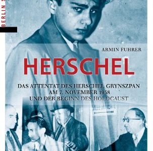 Herschel Grynszpan, itinéraire d’un adolescent juif précipité dans l’Histoire