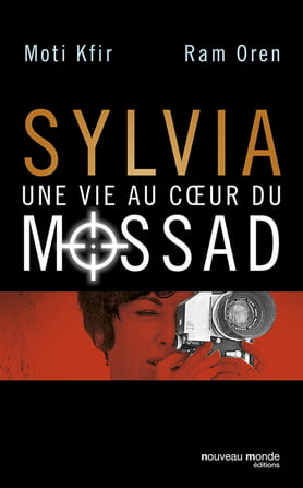 e vie au coeur du Mossad moti-Kfir