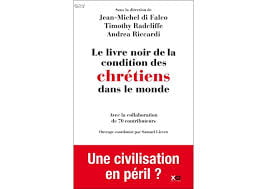 Livre noir sur les conditions de vie des Chrétiens dans le monde
