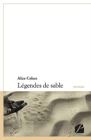 Alice Cohen, pour un oui pour un non , légende des sables