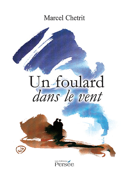 Un foulard dans le vent de Marcel Chetrit