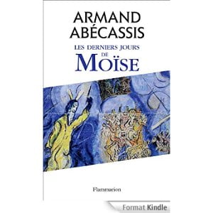 Les derniers jours de Moïse, Armand Abecassis