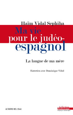 Haim Vidal ma vie pour le judéo-espagnol