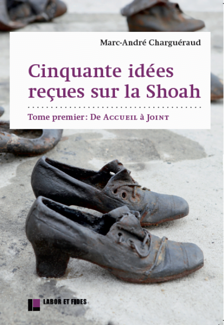 Contre la désinformation sur la Shoa de André Charguéraud