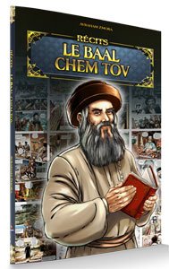 Le baal chem tov fondateur du hassidisme raconté aux enfants