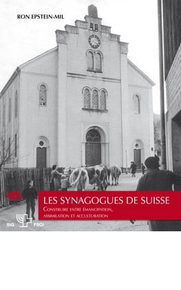 L'évolution des Juifs à travers l'architecture des synagogues suisses