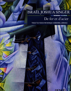 Du fer et d'acier d 'Israël Joshua Singer
