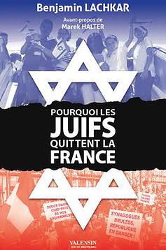 Les Juifs de France quittent la France de Benjamin Lachar