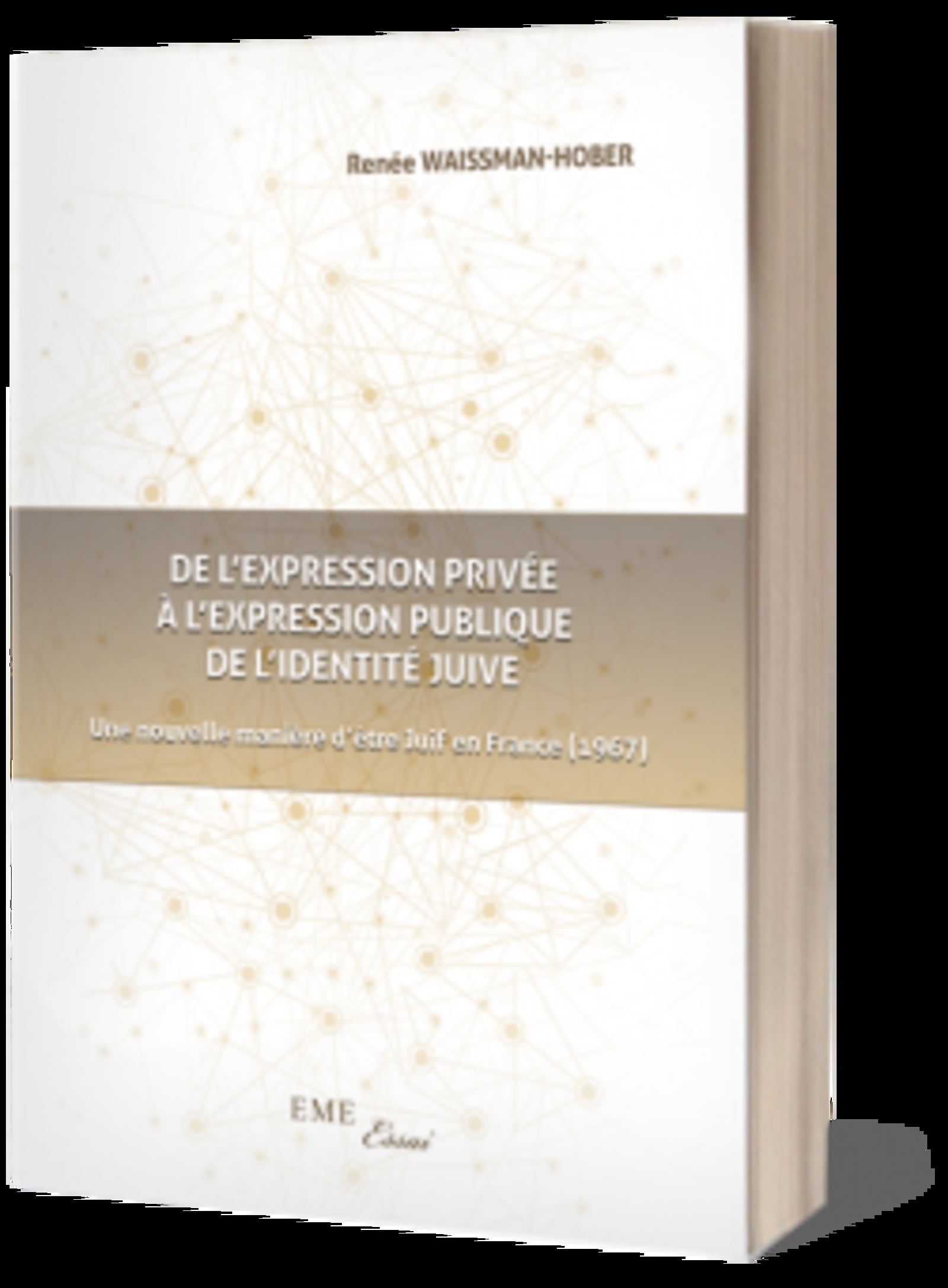 une nouvelle manière d'être Juif en France par Renée Waismann-Hober