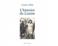 Louise Attia L'histoire de Louise livre juif sur les juifs d'Algérie