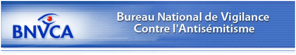 BNVCA le bureau national de vigilance contre l'antisémitisme