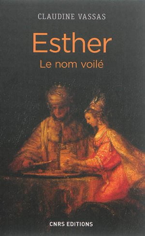 Livre juif : Esther le nom voilé de Claudine Vassas