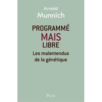 Programmé mais libre d'Arnold Munnich