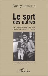  Le sort des autres, le sauvetage des enfants juifs à la frontière franco-suisse