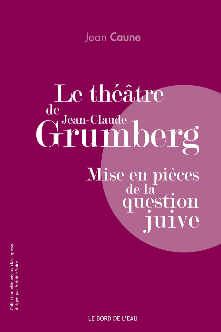 Le théâtre de Grumberg de Jean Caune