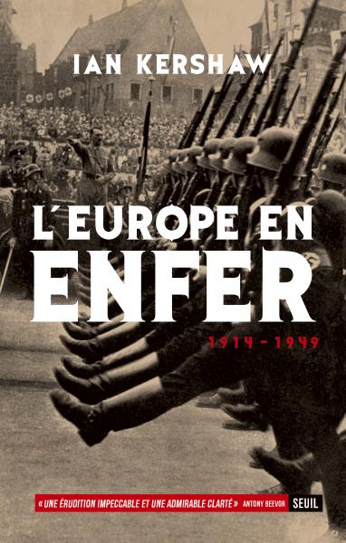 Ian Kershaw l'Europe en enfer