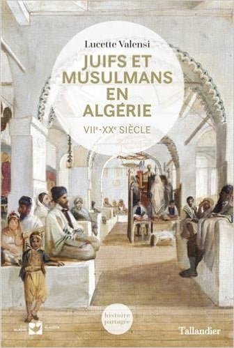 Juifs et Musulmans en Algérie