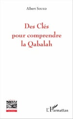 Des clés pour comprendre la Qabalah d'Albert Soued