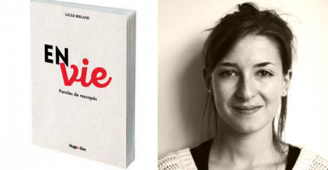 Paroles de rescapés en Vie Lucile Berland