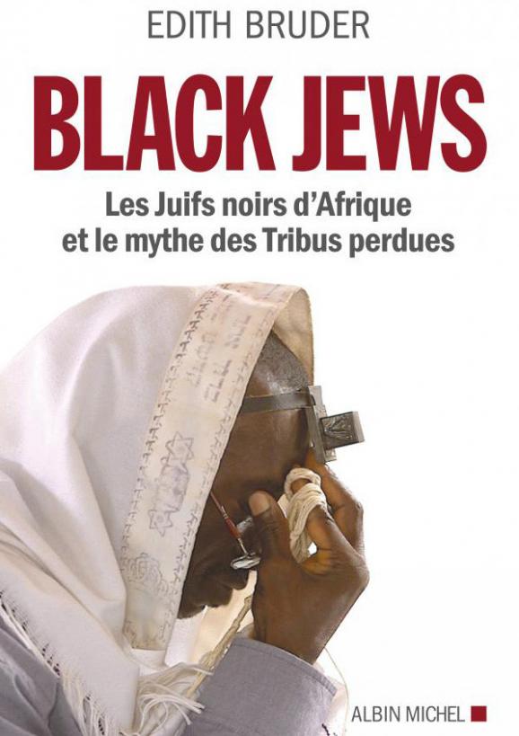 Les juifs noirs d'Afrique et le mythe des tribus perdues