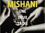 Une, deux, trois de Dror Mishani