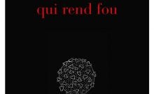 Ce virus qui rend fou de Bernard-Henri Lévy