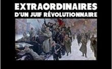 Les aventures extraordinaires d'un Juif révolutionnaire
