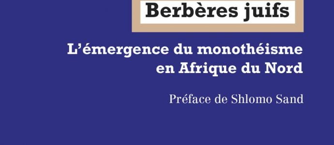 Livre juif : Berbères Juifs, l'émergence du monothéisme en Afrique du Nord