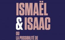Livre juif : Ismaël et Isaac ou la prospérité de la paix de Gérard Haddad
