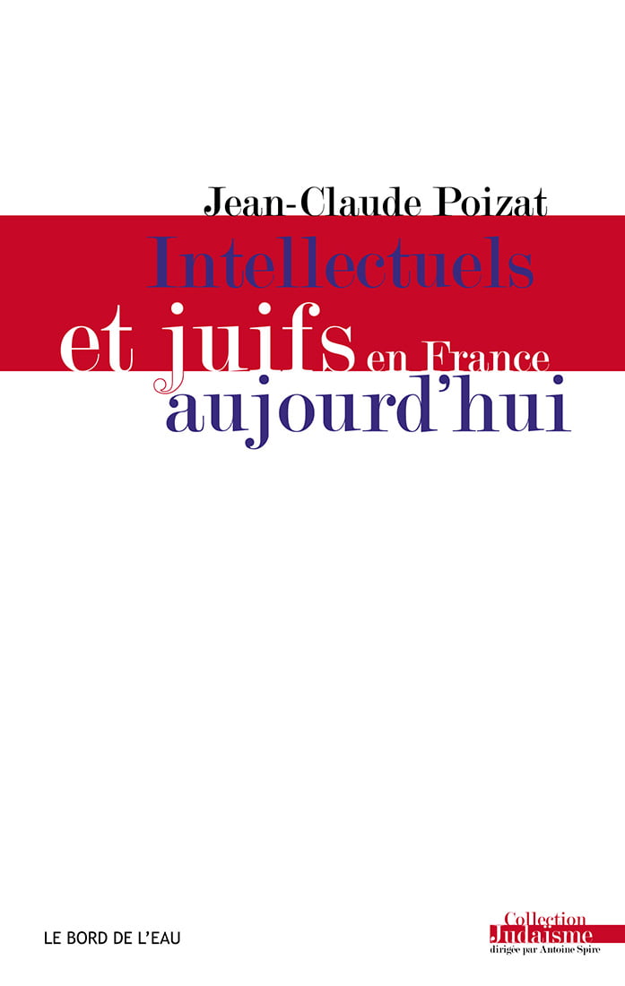 Livre juif : Intellectuels et Juifs en France aujourd'hui