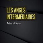Les Anges Intermédiaires Pulsa di Nura de Richard Sitbon
