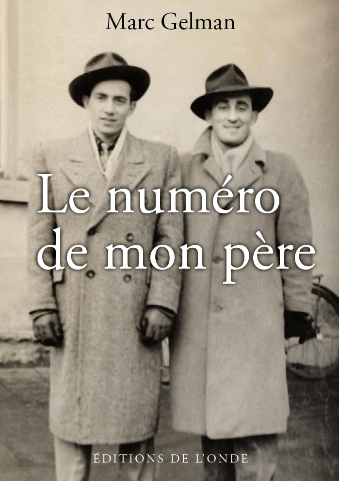 Le numéro de mon père Jean Marc Gelman editeur de l'Onde