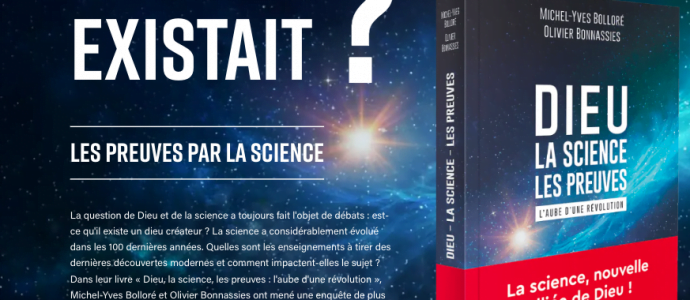 Livre : Dieu, La Science, Les Preuves de Michel-Yves Bolloré et Olivier Bonnassies