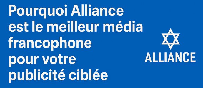 Pourquoi Alliance est le meilleur média francophone pour votre publicité ciblée