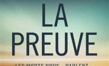 La Preuve – Les morts nous “parlent” : l’enquête de Stéphane Allix