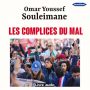 LFI, cheval de Troie de l'islamisme : Les Complices du Mal le livre-bombe