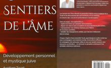 Les Sentiers de l'Âme : l'homme qui a découvert que la Torah avait inventé la PNL avant la PNL