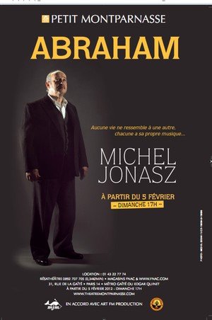 Abraham,Pièce de Michel Jonaszdu 5 février au 18 mars 2012 