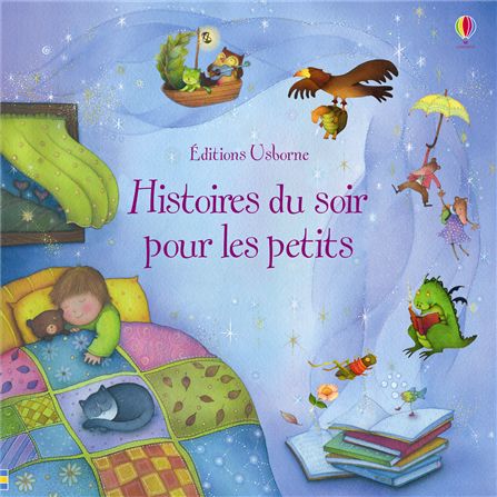 Histoires du soir pour les petits, des Editions Usborne