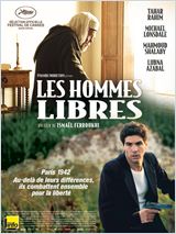 Les Hommes Libres, film de Ismael Ferroukhi