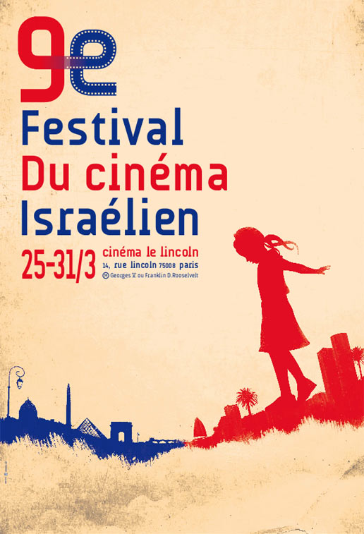 Le Festival du Cinéma Israéliendu 25 Mars 2009 au 31 Mars 2009