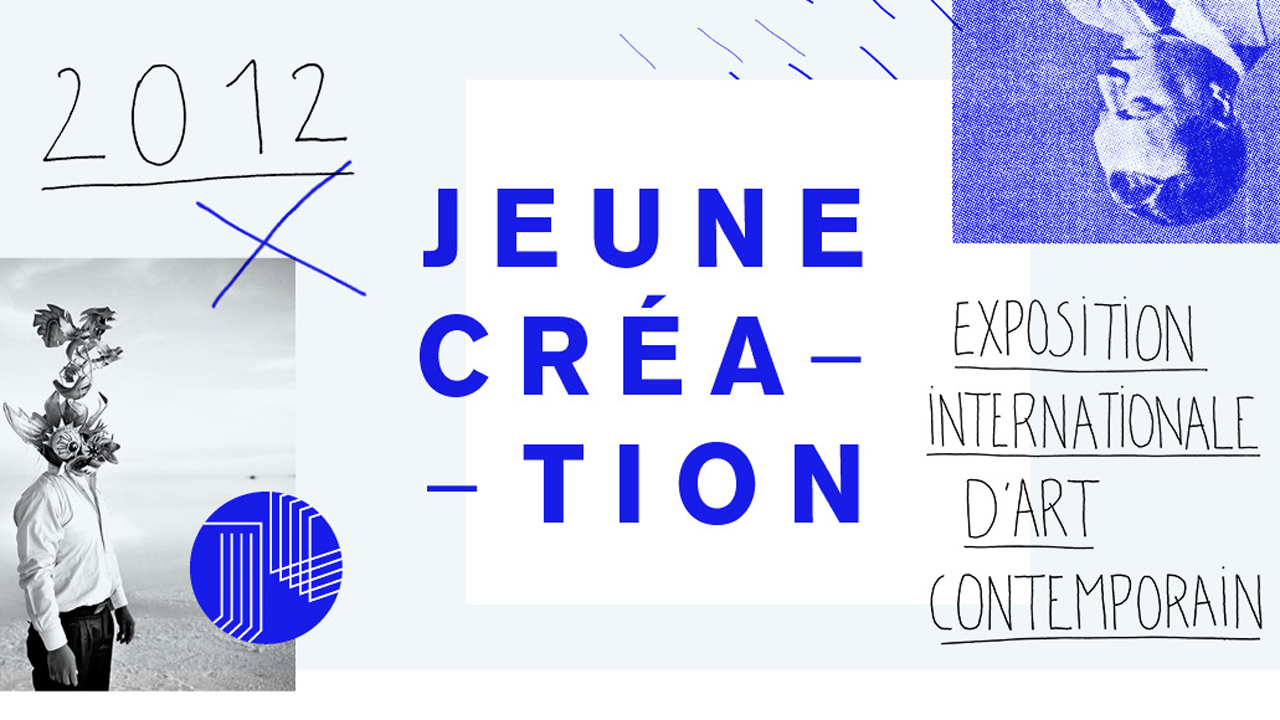 JEUNE CRÉATION 2012 :Exposition internationale d'art contemporain du 04-11 Novembre 2012