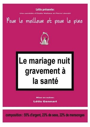 Le mariage nuit gravement à la santé Jusqu'au 30 juin 2012