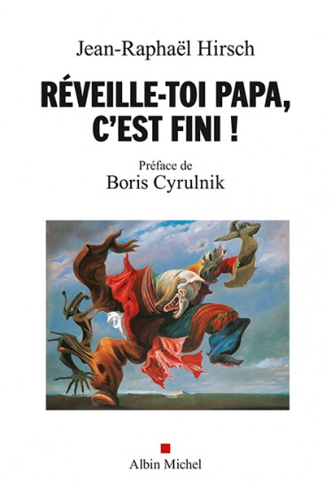 Livre juif :Réveilles toi papa c'est fini !